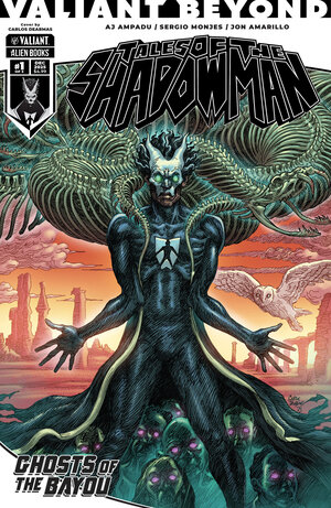 [VALIANT BEYOND: TALES OF THE SHADOWMAN #4--GHOSTS OF THE BAYOU #1 CVR  C (DEARMAS)]