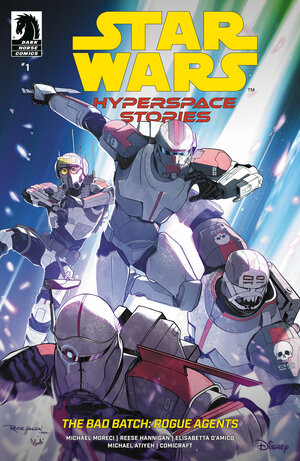 [STAR WARS: HYPERSPACE STORIES: THE BAD BATCH--ROGUE AGENTS #1 CVR C (REESE HANNIGAN)]