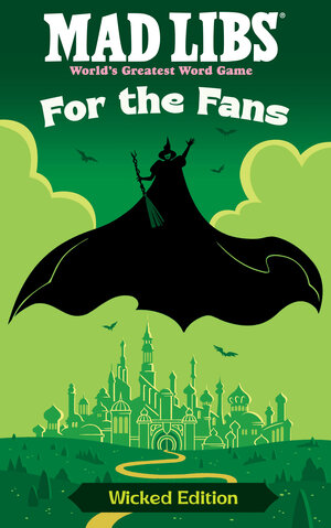 [MAD LIBS: FOR THE FANS: WICKED EDITION TP]