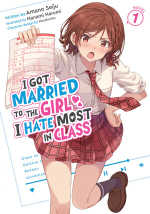 [I GOT MARRIED TO THE GIRL I HATE MOST IN CLASS (LIGHT NOVEL) VOL. 1 TP]