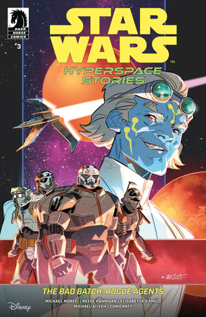 [STAR WARS: HYPERSPACE STORIES: THE BAD BATCH--ROGUE AGENTS #3 CVR A (VALERIA FAVOCCIA)]