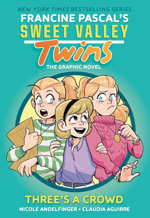 [SWEET VALLEY TWINS: THREE'S A CROWD TP]