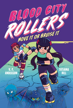 [BLOOD CITY ROLLERS: MOVE IT OR BRUISE IT HC]