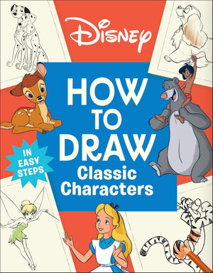 [DISNEY HOW TO DRAW CLASSIC CHARACTERS TP]