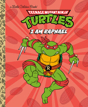 [I AM RAPHAEL (TEENAGE MUTANT NINJA TURTLES) HC]