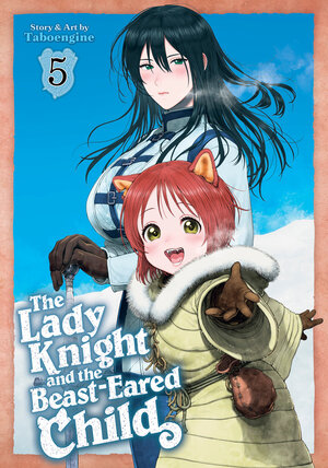 [THE LADY KNIGHT AND THE BEAST-EARED CHILD VOL. 5 TP]
