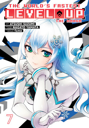 [THE WORLD'S FASTEST LEVEL UP (MANGA) VOL. 7 TP]