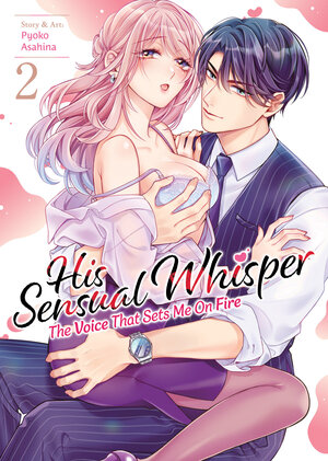 [HIS SENSUAL WHISPER: THE VOICE THAT SETS ME ON FIRE VOL. 2 TP]