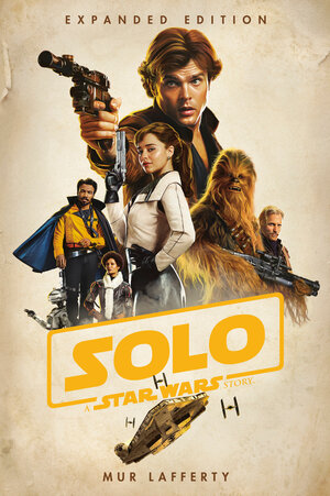 [SOLO: A STAR WARS STORY: EXPANDED EDITION TP]