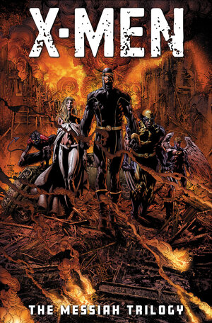 [X-MEN: THE MESSIAH TRILOGY OMNIBUS DAVID FINCH COVER HC]