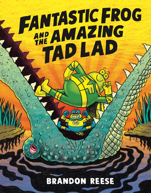 [FANTASTIC FROG AND THE AMAZING TAD LAD TP]