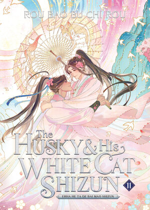 [THE HUSKY AND HIS WHITE CAT SHIZUN: ERHA HE TA DE BAI MAO SHIZUN (NOVEL) VOL. 11 TP]