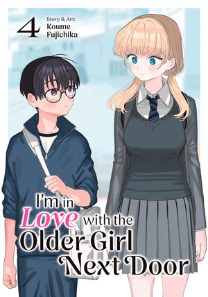 [I'M IN LOVE WITH THE OLDER GIRL NEXT DOOR VOL. 4 TP]