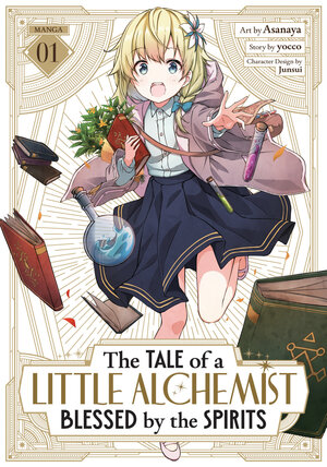 [THE TALE OF A LITTLE ALCHEMIST BLESSED BY THE SPIRITS (MANGA) VOL. 1 TP]
