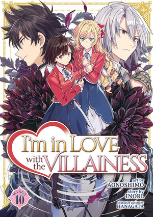[I'M IN LOVE WITH THE VILLAINESS (MANGA) VOL. 10 TP]