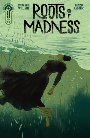 [ROOTS OF MADNESS #5 CVR B LETIZIA CADONICI]