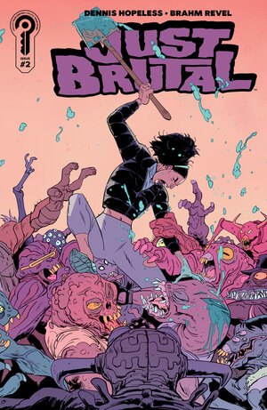 [JUST BRUTAL #2 CVR A BRAHM REVEL]