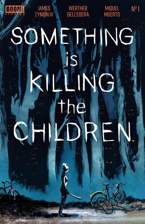 [SOMETHING IS KILLING THE CHILDREN #1 ZAA 10TH PRINTING MAIN (DRESSED, FOIL STAMP, DELL'EDERA)]