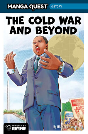[MANGA QUEST HISTORY: THE COLD WAR AND BEYOND HC]