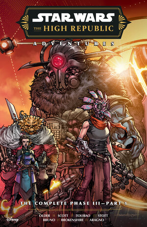 [STAR WARS: THE HIGH REPUBLIC ADVENTURES--THE COMPLETE PHASE III PART 1 TP]