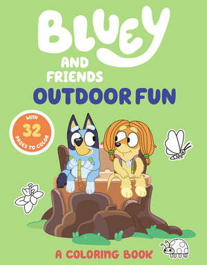 [BLUEY AND FRIENDS: OUTDOOR FUN: A COLORING BOOK TP]