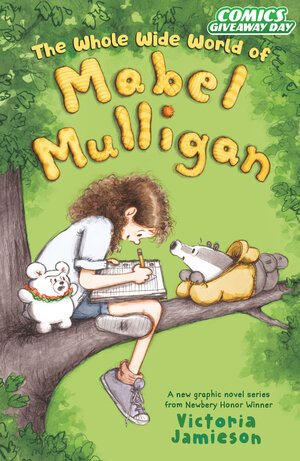 [FCBD/CGD 2026 - THE WHOLE WIDE WORLD OF MABEL MULLIGAN: A GRAPHIC NOVEL SAMPLER]