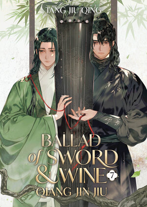 [BALLAD OF SWORD AND WINE: QIANG JIN JIU (NOVEL) VOL. 7 TP]