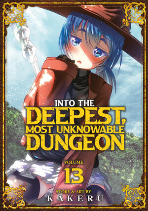 [INTO THE DEEPEST, MOST UNKNOWABLE DUNGEON VOL. 13 TP]