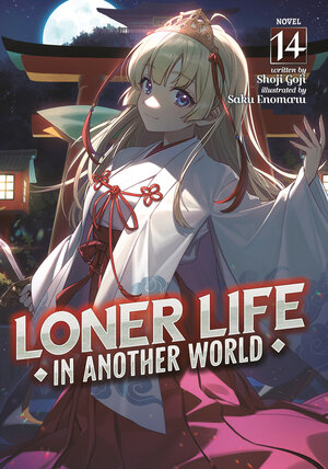 [LONER LIFE IN ANOTHER WORLD (LIGHT NOVEL) VOL. 14 TP]