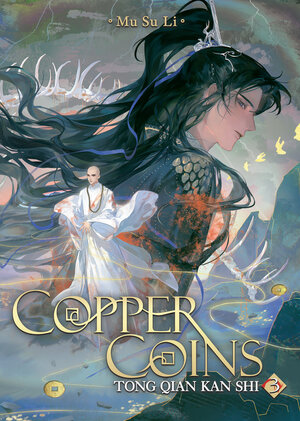 [COPPER COINS: TONG QIAN KAN SHI (NOVEL) VOL. 3 TP]