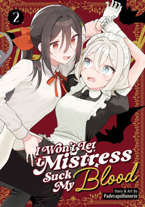 [I WON'T LET MISTRESS SUCK MY BLOOD VOL. 2 TP]