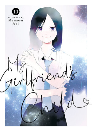 [MY GIRLFRIEND'S CHILD VOL. 10 TP]