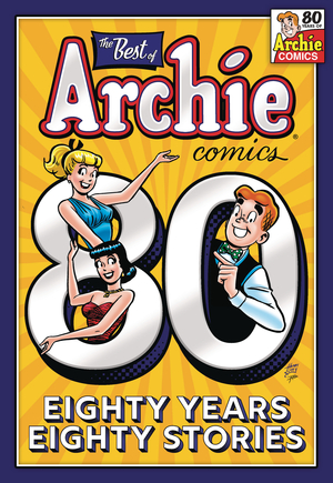 [BEST OF ARCHIE COMICS 80 YEARS 80 STORIES TP]