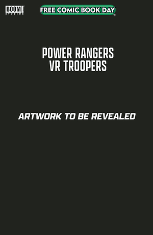 [FCBD 2025 POWER RANGERS VR TROOPERS]