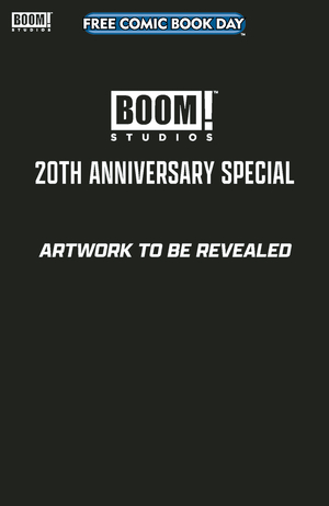 [FCBD 2025 BOOM STUDIOS 20TH ANNIVERSARY SPECIAL]