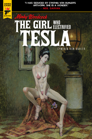 [MINKY WOODCOCK GIRL WHO ELECTRIFIED TESLA HC VOL 2]