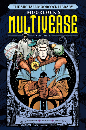 [MICHAEL MOORCOCK LIBRARY MULTIVERSE HC VOL 1]