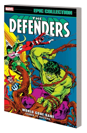 [DEFENDERS EPIC COLLECT TP VOL 3 WORLD GONE SANE]