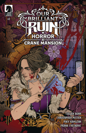 [OUR BRILLIANT RUIN HORROR AT CRANE MANSION #1]