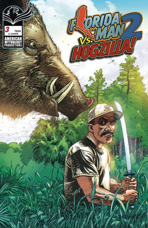 [FLORIDA MAN VS HOGZILLA #3 CVR C FLORIDA COMICS FOC]