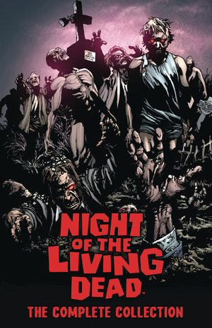 [NIGHT OF THE LIVING DEAD COMPLETE COLLECTION TP]