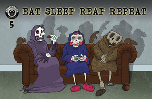 [EAT SLEEP REAP REPEAT #5 CVR B SKETCHED ED]