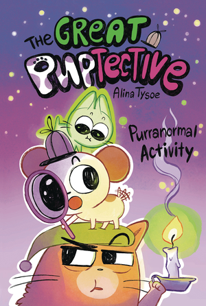 [GREAT PUPTECTIVE GN VOL 2 PURRANORMAL ACTIVITY]