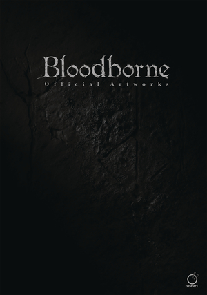 [BLOODBORNE OFFICIAL ARTWORKS SC]