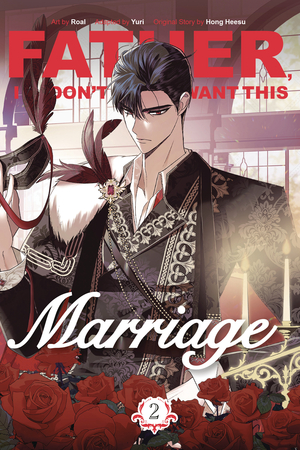 [FATHER I DONT WANT THIS MARRIAGE GN VOL 2]