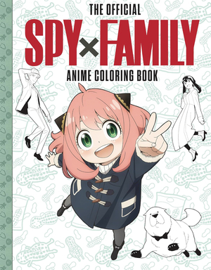 [SPY X FAMILY OFFICIAL ANIME COLORING BOOK]