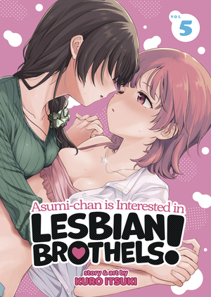 [ASUMI CHAN IS INTERESTED IN LESBIAN BROTHELS GN VOL 5]