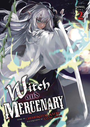 [WITCH & MERCENARY L NOVEL VOL 2]