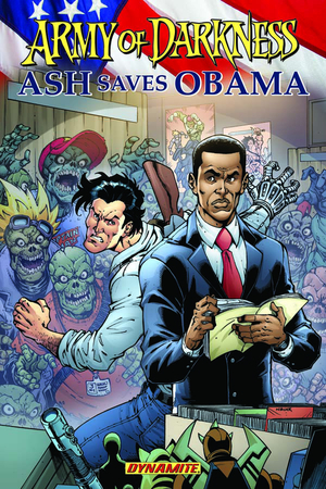 [ARMY OF DARKNESS ASH SAVES OBAMA TP]