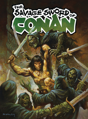 [SAVAGE SWORD OF CONAN #8 CVR B HORLEY]